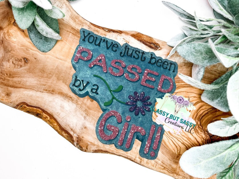 Passed By a Girl