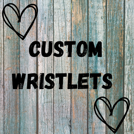 Custom Wrislets