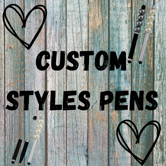 Custom Styles Pen